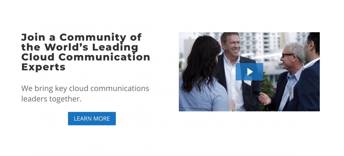 Join a community of the World's Leading Cloud Communication Experts
