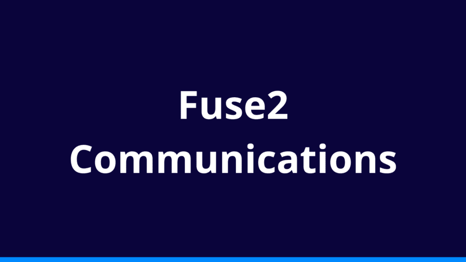 Fuse2 communications